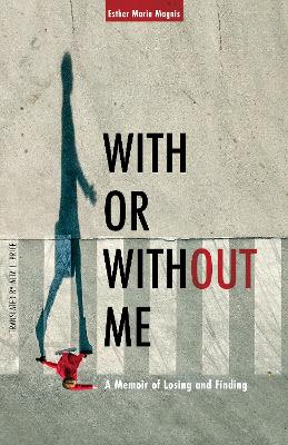 Book cover for With or Without Me