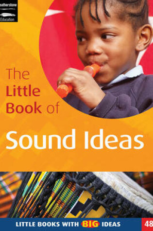 Cover of The Little Book of Sound Ideas