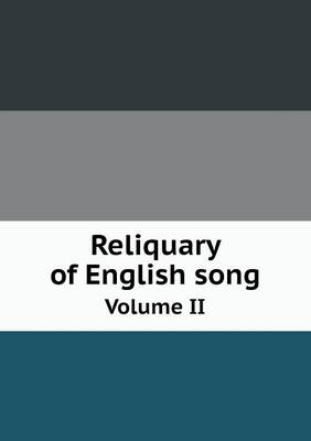 Book cover for Reliquary of English song Volume II