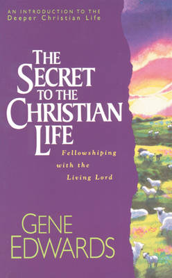 Book cover for The Secret to the Christian Life