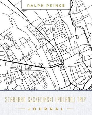 Book cover for Stargard Szczecinski (Poland) Trip Journal