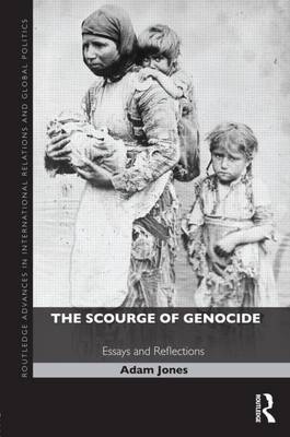 Book cover for Scourge of Genocide: Essays on Reflection, The: Essays and Reflections