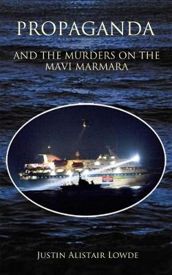 Cover of Propaganda and the Murders on the Mavi Marmara