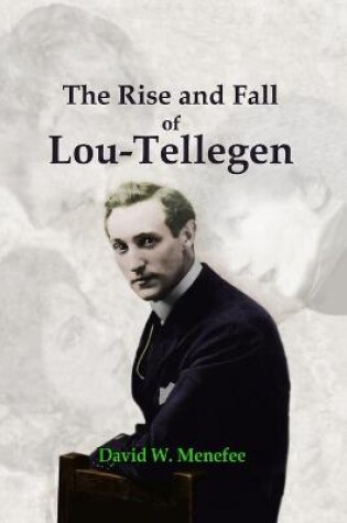 Cover of The Rise and Fall of Lou-Tellegen