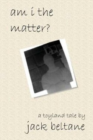 Cover of Am I the Matter?