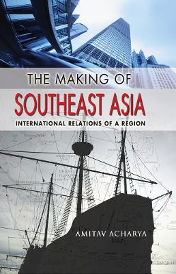 Book cover for The Making of Southeast Asia