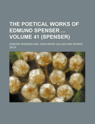 Book cover for The Poetical Works of Edmund Spenser Volume 41 (Spenser)