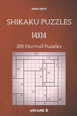 Cover of Shikaku Puzzles - 200 Normal Puzzles 14x14 vol.6