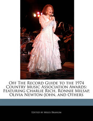 Book cover for Off the Record Guide to the 1974 Country Music Association Awards