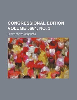 Book cover for Congressional Edition Volume 5684, No. 3