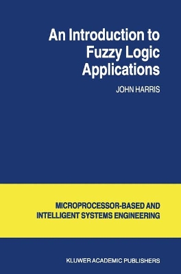 Cover of An Introduction to Fuzzy Logic Applications