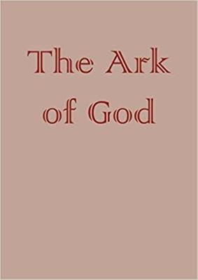 Book cover for an Illustrated Thesaurus. The Ark of God. Volumes IV and V