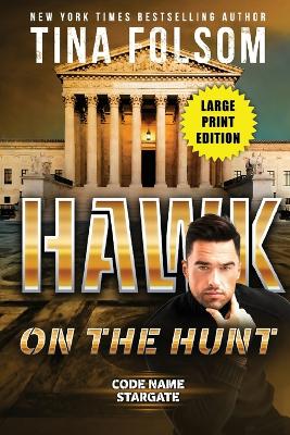 Book cover for Hawk on the Hunt (Code Name Stargate #5) (Large Print Edition)