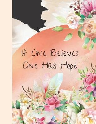 Book cover for If One Believes One Has Hope