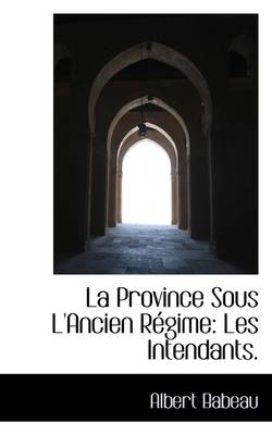 Book cover for La Province Sous L'Ancien Regime