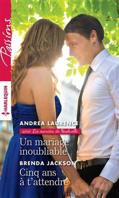 Book cover for Un Mariage Inoubliable - Cinq ANS A T'Attendre