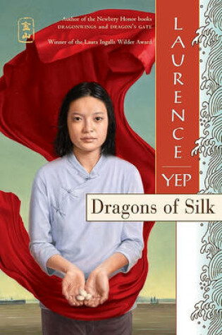 Cover of Dragons of Silk