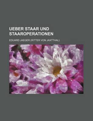 Book cover for Ueber Staar Und Staaroperationen