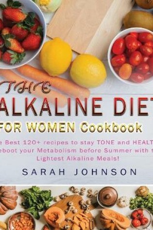 Cover of Alkaline Diet for Women Cookbook