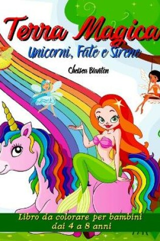 Cover of Terra Magica Unicorni, Fate e Sirene