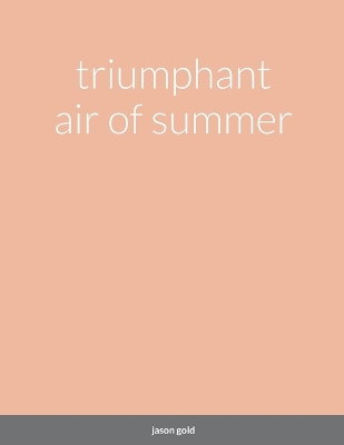 Book cover for triumphant air of summer