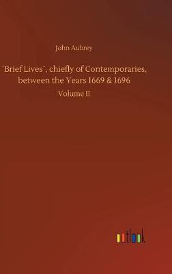 Book cover for ´Brief Lives´, chiefly of Contemporaries, between the Years 1669 & 1696
