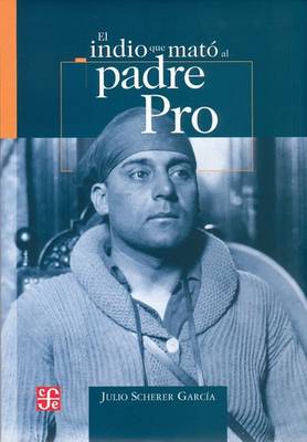 Cover of El Indio Que Mato Al Padre Pro