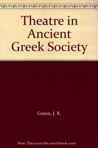 Cover of Theatre in Ancient Greek Society