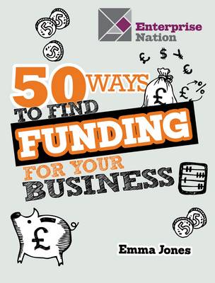 Book cover for 50 Ways To Find Funding For Your Business