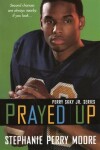 Book cover for Prayed Up