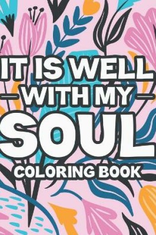 Cover of It Is Well With My Soul Coloring Book
