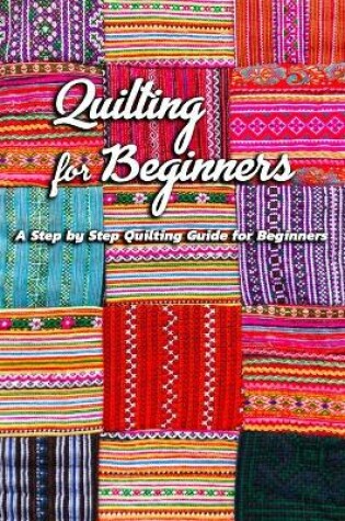 Cover of Quilting for Beginners