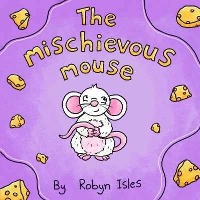 Cover of The Mischievous Mouse