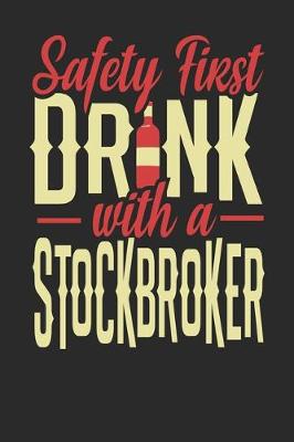 Book cover for Safety First Drink With A Stockbroker