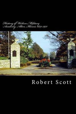 Book cover for History of Western Military Academy, Alton, Illinois 1879-1971