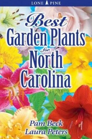 Cover of Best Garden Plants for North Carolina