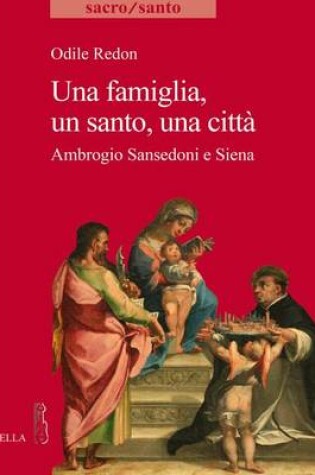 Cover of Una Famiglia, Un Santo, Una Citta