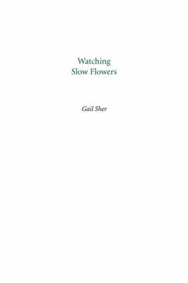 Book cover for Watching Slow Flowers