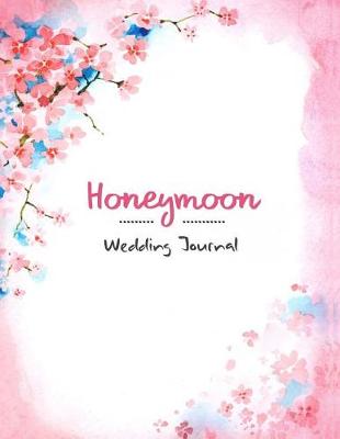 Book cover for Honeymoon Wedding Journal