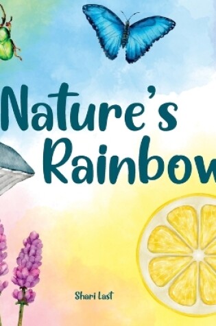 Cover of Nature's Rainbow