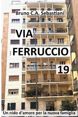 Book cover for Via Ferruccio 19