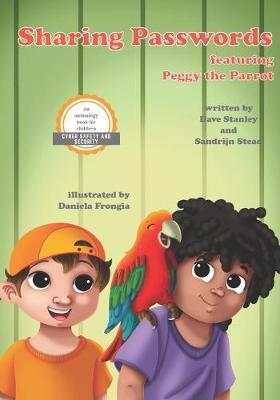 Book cover for Sharing Passwords featuring Peggy the Parrot