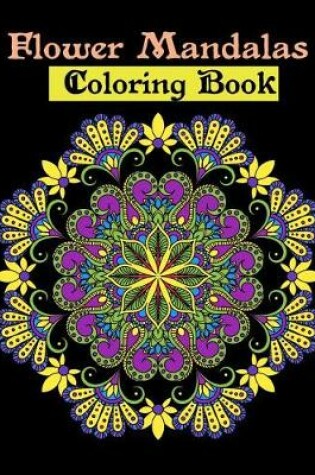 Cover of Flower Mandalas Coloring Book