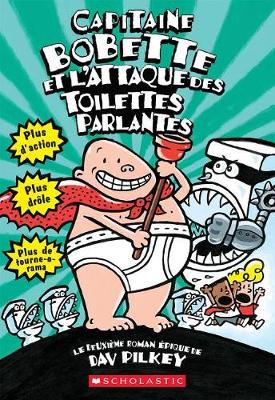 Cover of Capitaine Bobette Et l'Attaque Des Toilettes Parlantes (Tome 2)