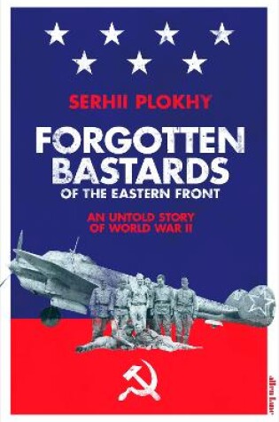 Cover of Forgotten Bastards of the Eastern Front