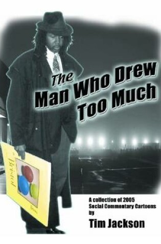Cover of The Man Who Drew Too Much