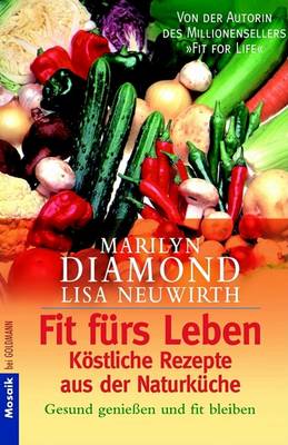 Book cover for Fit Fa1/4rs Leben: Kastliche Rezepte Aus Der Naturka1/4che