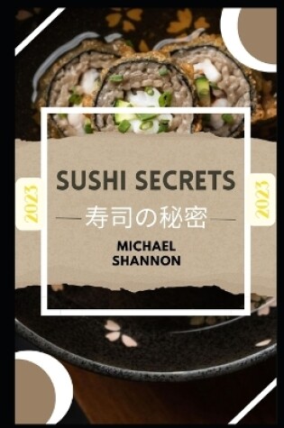 Cover of Sushi Secrets