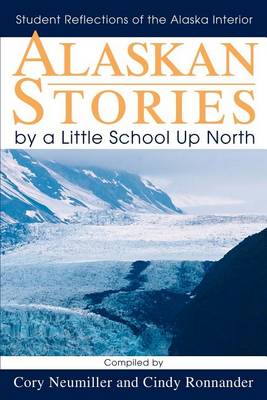 Cover of Alaskan Stories by a Little School Up North