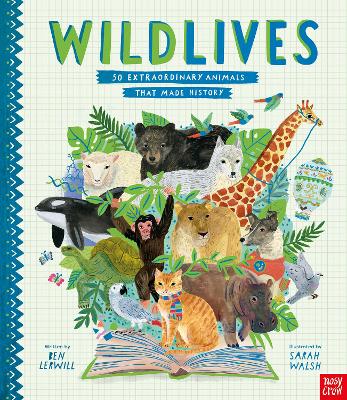 Cover of WildLives: 50 Extraordinary Animals that Made History